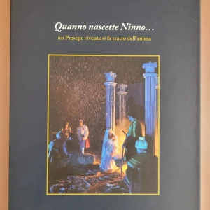 Libro Quanno nascette Ninno… Un presepe vivente si fa teatro dell’anima. Con CD Audio