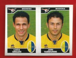 FIGURINE PANINI originale anno 2004/05  serie B Modena Ungari-Tamburini n.569 € 0.80